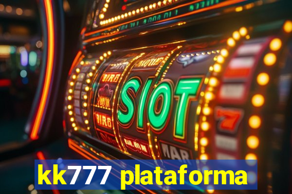 kk777 plataforma